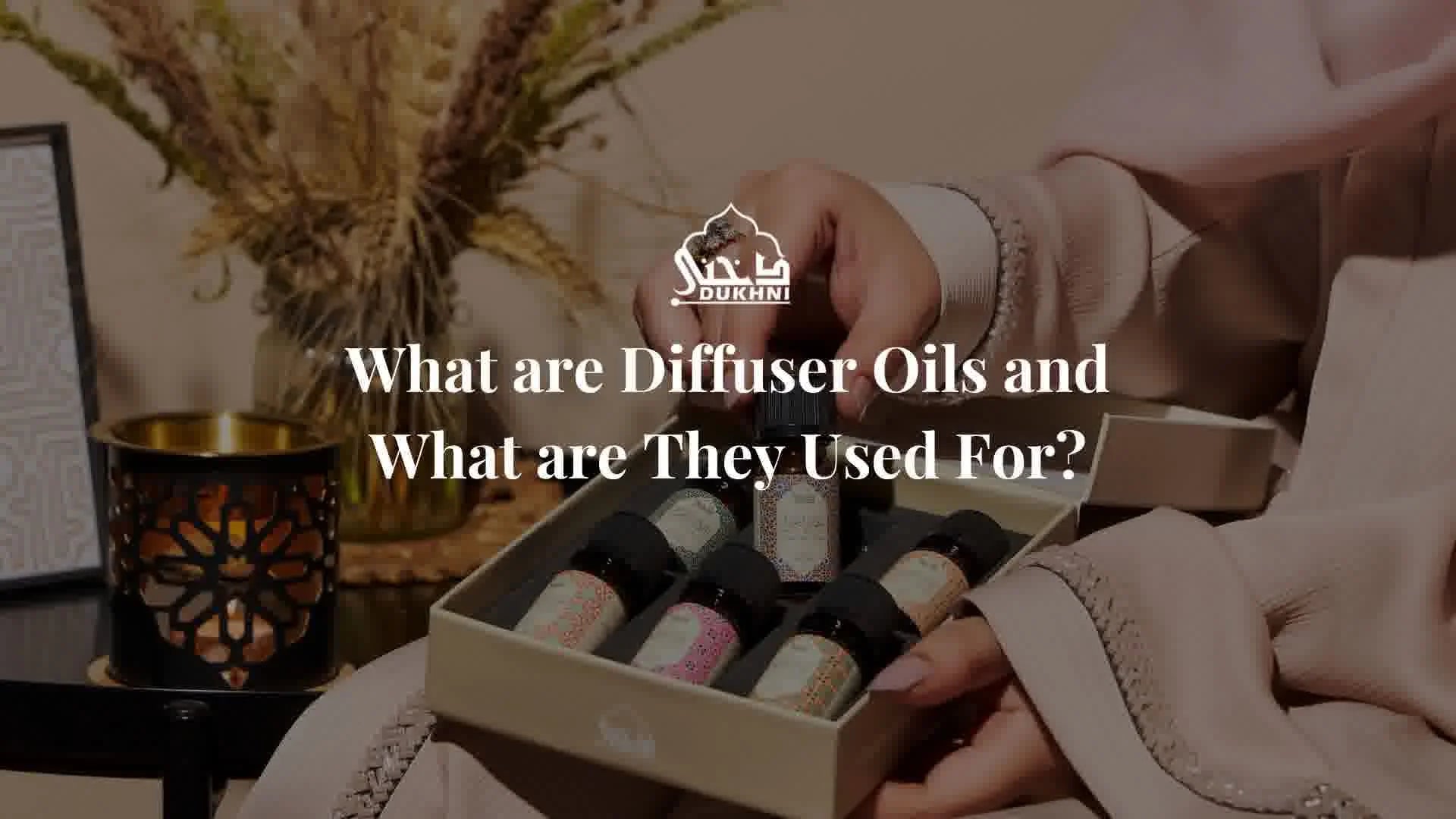 What are Diffuser Oils and What are They Used For? – Dukhni - Islamic ...
